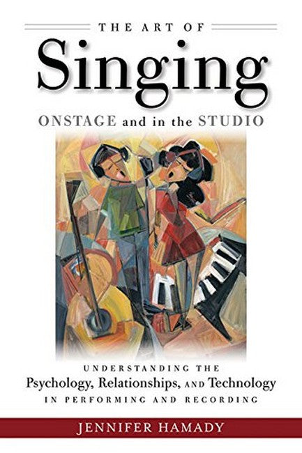 Art of Singing Onstage and in the Studio