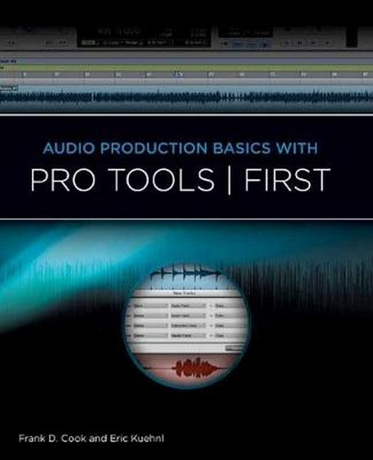 Audio Production Basics with Pro Tools First