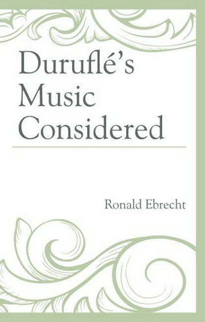 Durufle's Music Considered