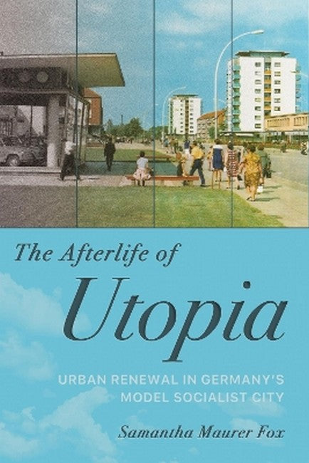 The Afterlife of Utopia