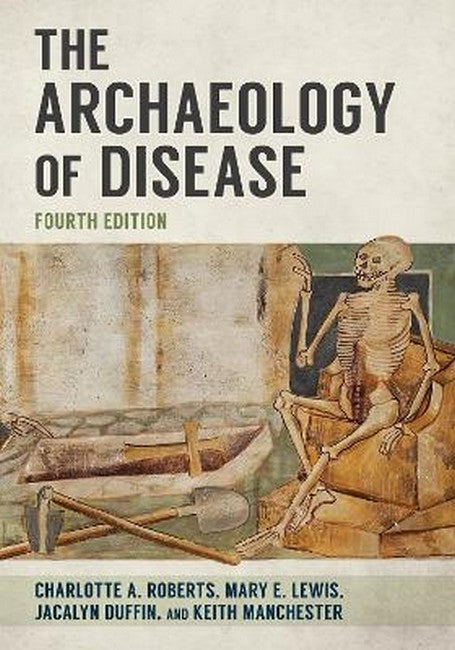 The Archaeology of Disease 4/e