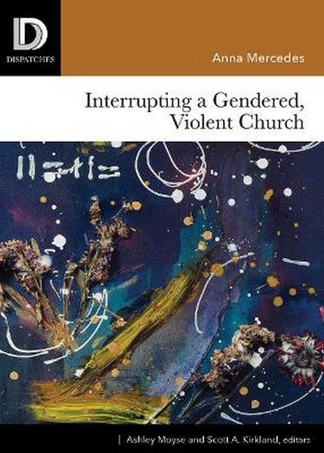 Interrupting a Gendered, Violent Church