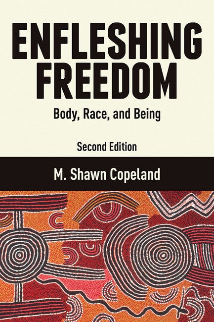 Enfleshing Freedom 2/e