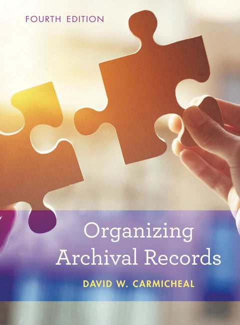 Organizing Archival Records 4ed