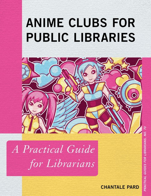 Anime Clubs for Public Libraries