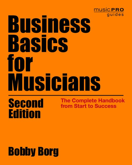 Business Basics for Musicians 2/e