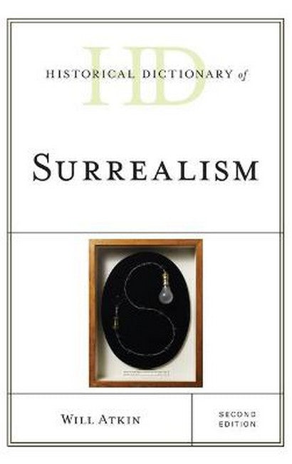 Historical Dictionary of Surrealism 2/e