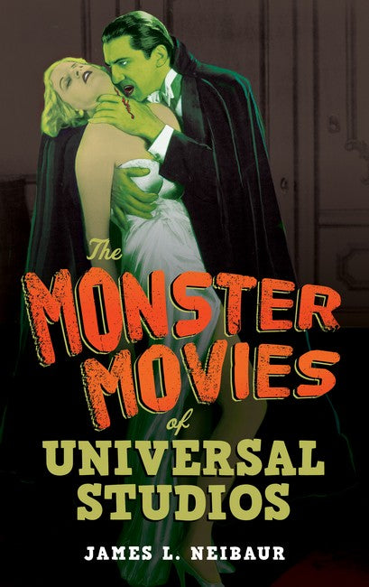 The Monster Movies of Universal Studios