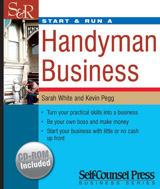 Start and Run a Handyman Business (with CD-Rom)