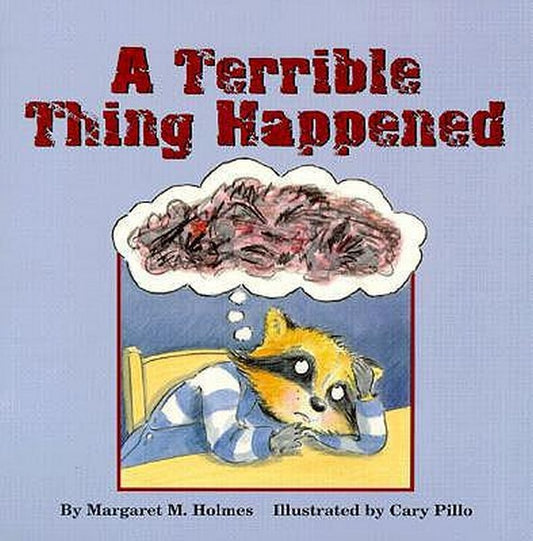 A Terrible Thing Happened