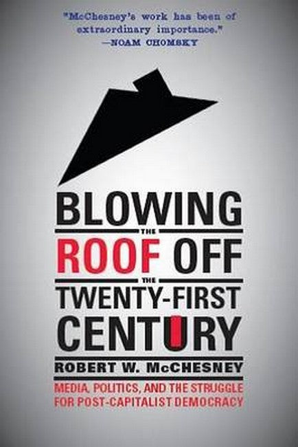 Blowing the Roof off the Twenty-First Century