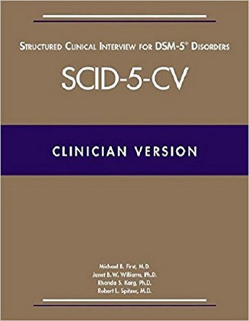 Structured Clinical Interview for DSM-5 (R) Disorders-Clinician Version (SCID-5-CV)