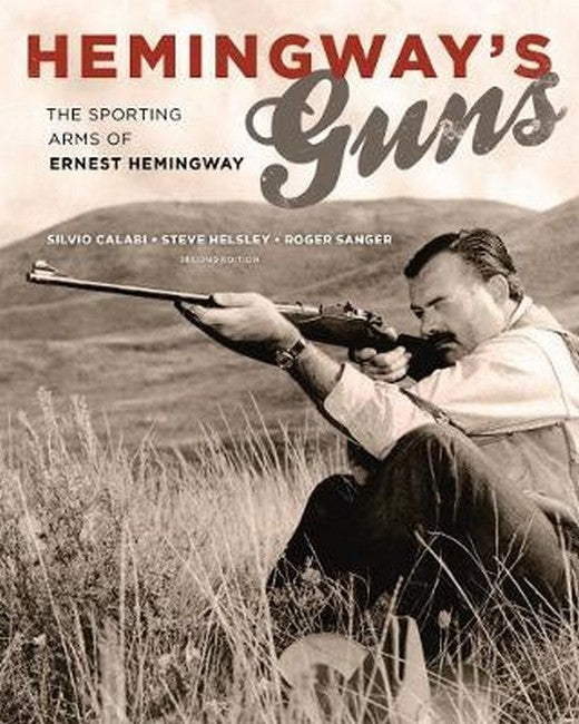 Hemingway's Guns 2/e