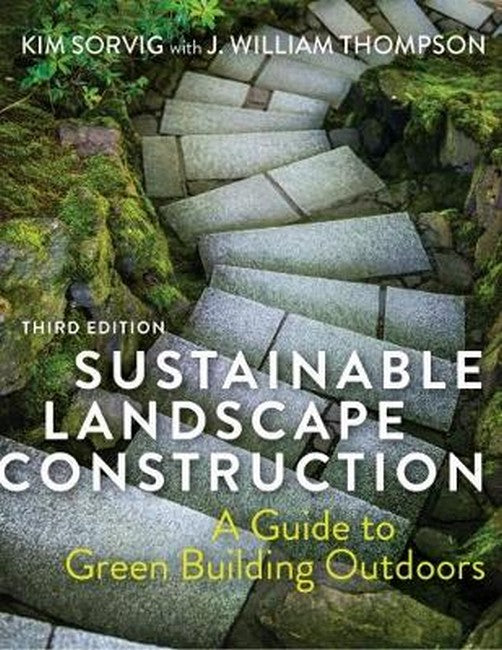 Sustainable Landscape Construction 3/e