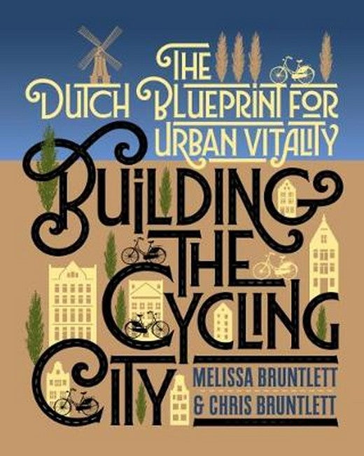 Building the Cycling City: