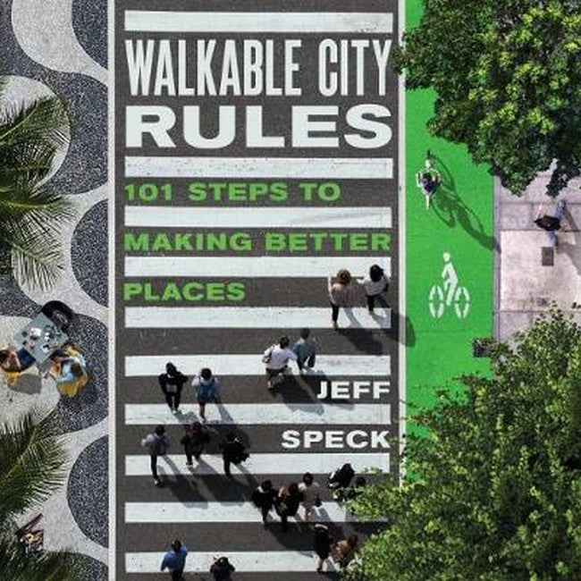 Walkable City Rules 3/e