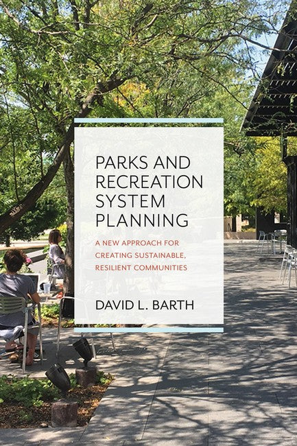 Parks and Recreation System Planning: