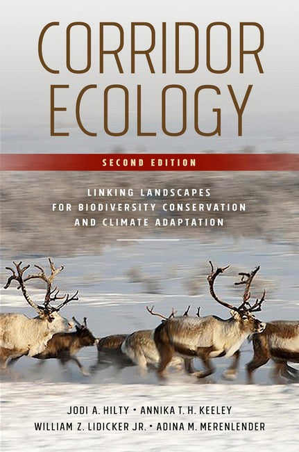 Corridor Ecology, Second Edition 2/e