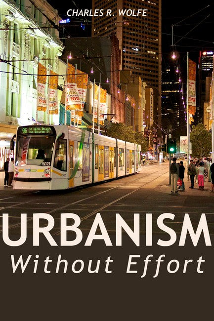 Urbanism Without Effort: