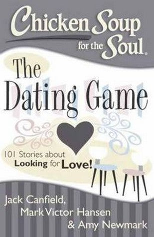 Chicken Soup for the Soul: The Dating Game