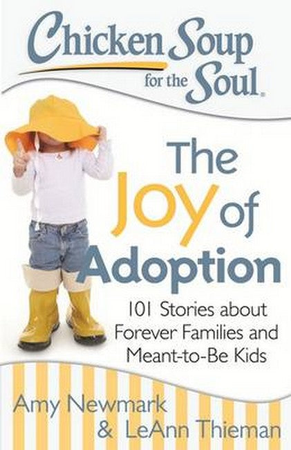 Chicken Soup for the Soul: The Joy of Adoption