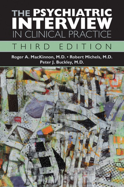 The Psychiatric Interview in Clinical Practice 3/e