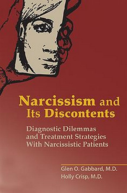 Narcissism and Its Discontents 2/e