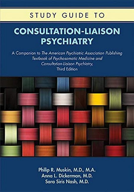 Study Guide to Consultation-Liaison Psychiatry