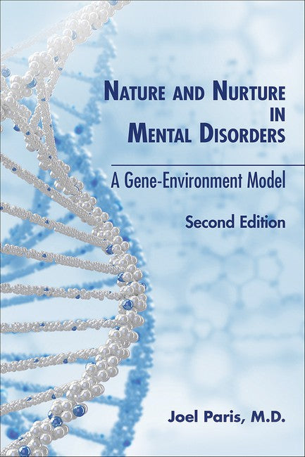 Nature and Nurture in Mental Disorders