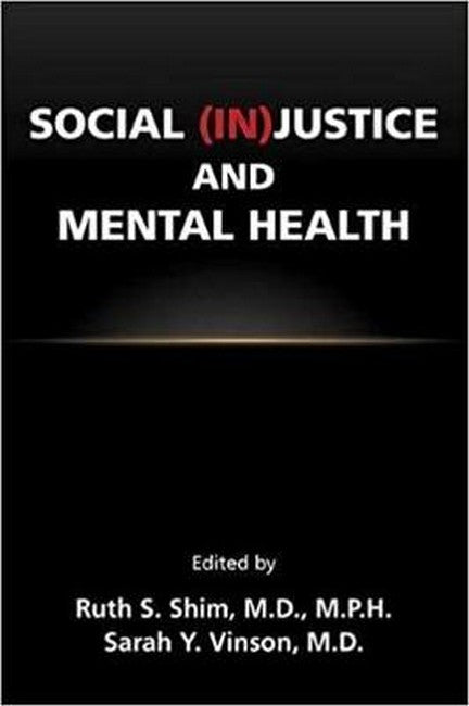 Social (In)Justice and Mental Health