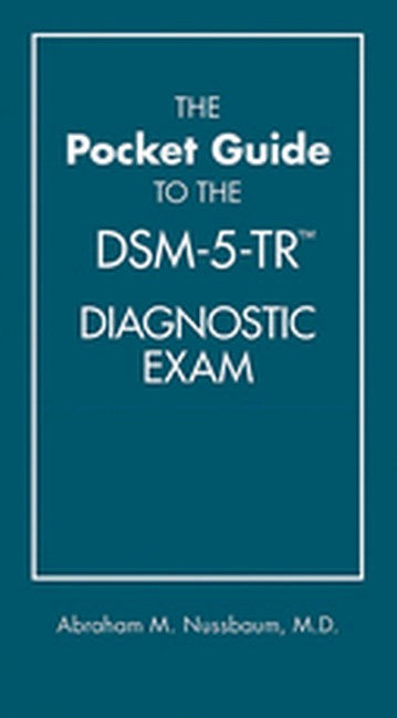 The Pocket Guide to the DSM-5-TR (R) Diagnostic Exam