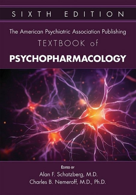 The American Psychiatric Association Publishing Textbook of Psychopharmacology 6/e