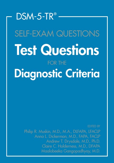 DSM-5-TR (R) Self Exam Questions