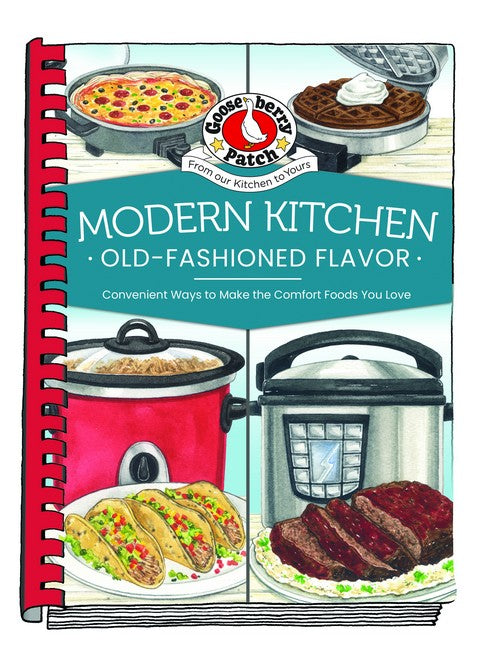 Modern Kitchen, Old-Fashioned Flavors