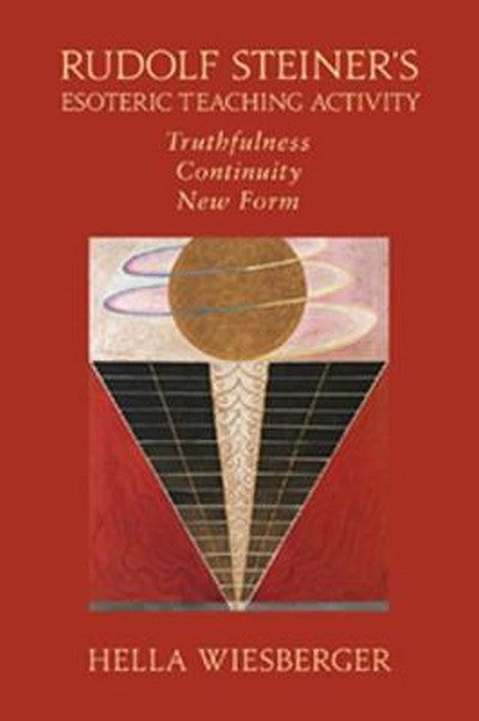 Rudolf Steiner's Esoteric Teaching Activity 2/e