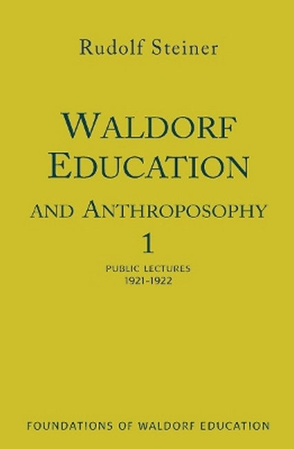 Waldorf Education and Anthroposophy 1