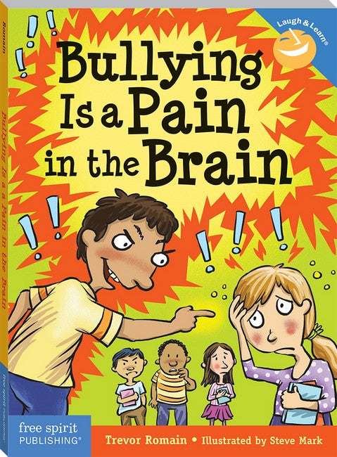Bullying Is a Pain in the Brain 2/e