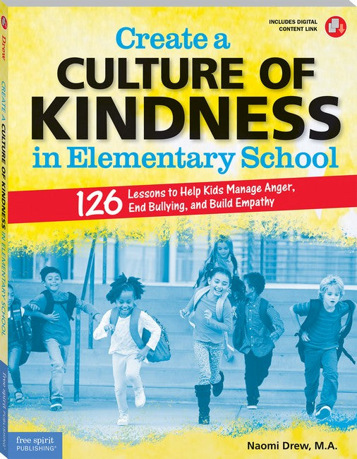 Create a Culture of Kindness in Elementary School 2/e