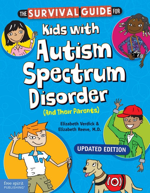 The Survival Guide for Kids with Autism Spectrum Disorder (And Their Parents) 2/e