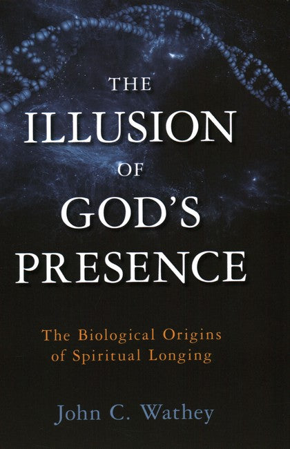 The Illusion of God's Presence