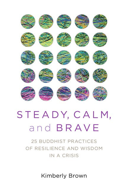 Steady, Calm, and Brave