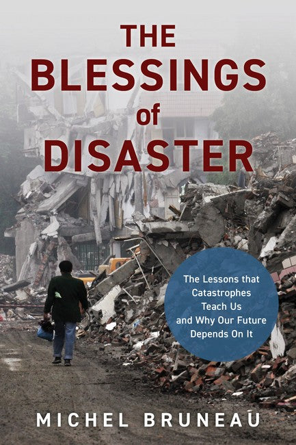 The Blessings of Disaster