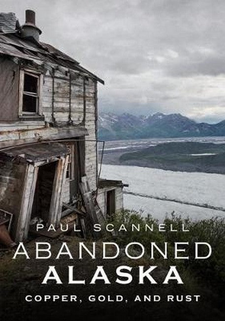 Abandoned Alaska