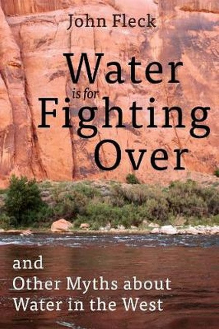 Water Is for Fighting Over