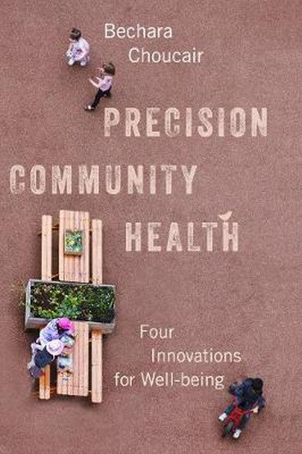 Precision Community Health: