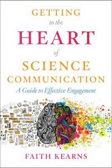 Getting to the Heart of Science Communication