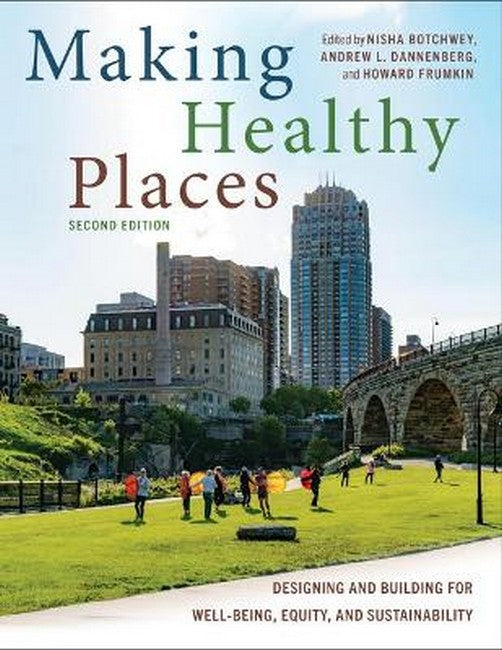 Making Healthy Places, Second Edition 2/e