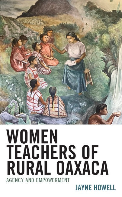 Women Teachers of Rural Oaxaca