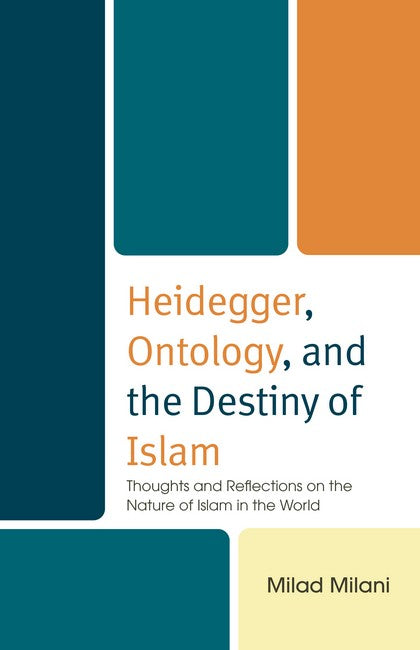 Heidegger, Ontology, and the Destiny of Islam