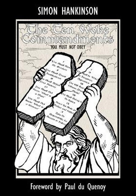The Ten Woke Commandments - You Must not Obey
